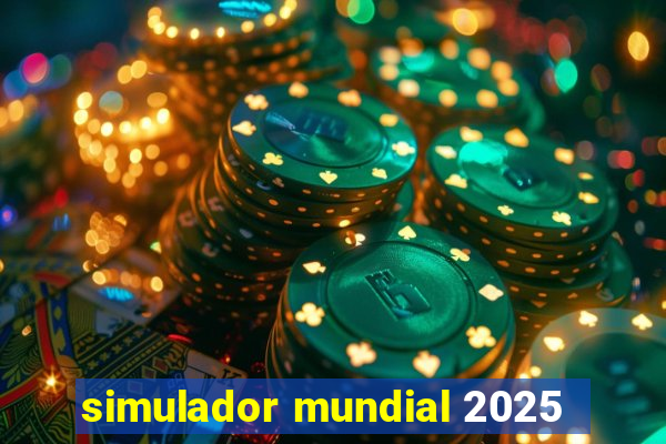 simulador mundial 2025